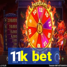 11k bet